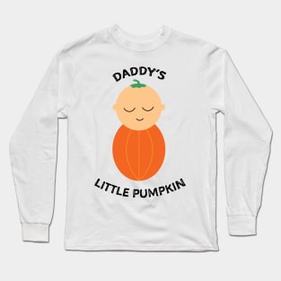 Daddy's Little Pumpkin Long Sleeve T-Shirt